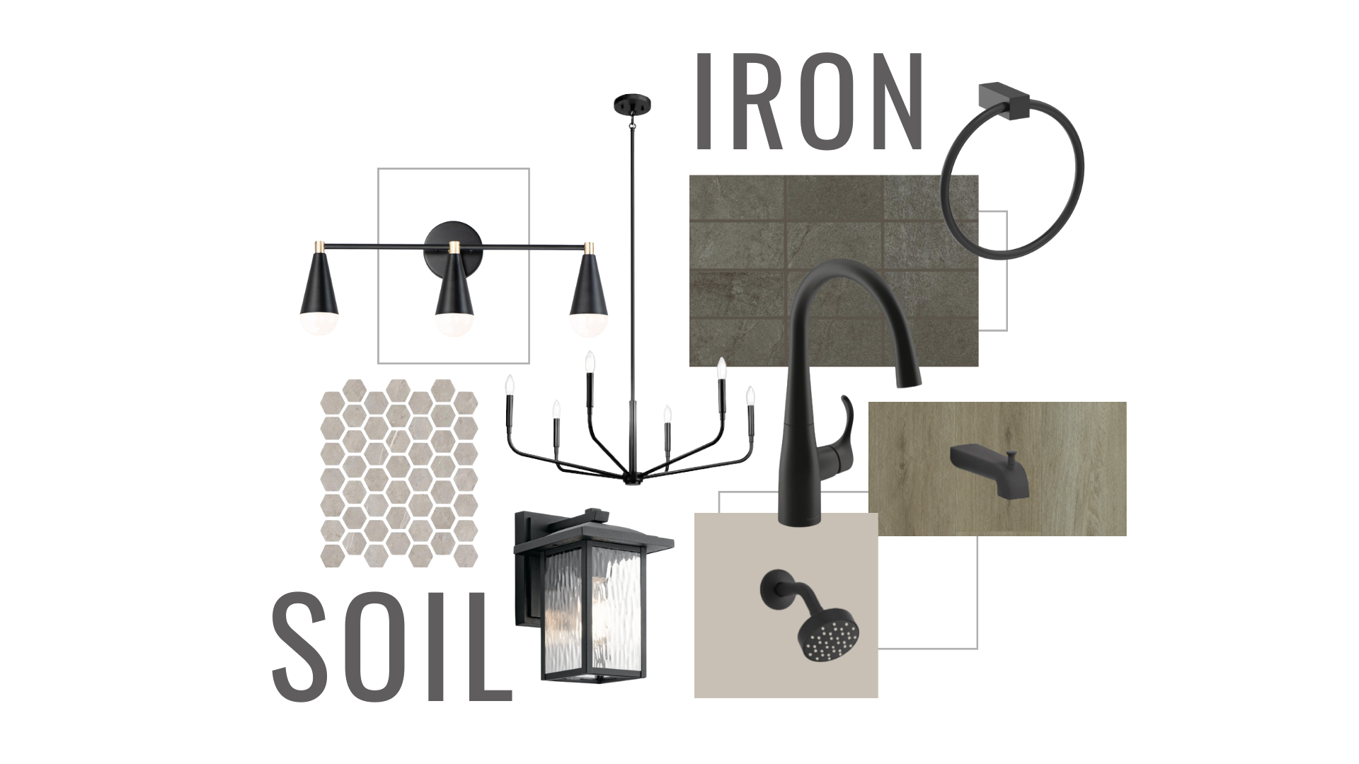 Iron Soil design mood board featuring matte black fixtures and earthy finishes, including a three-light vanity fixture, modern chandelier faucet, towel ring, showerhead, outdoor lantern, hexagon tile, dark stone tile, and warm wood texture samples arranged on a neutral background.