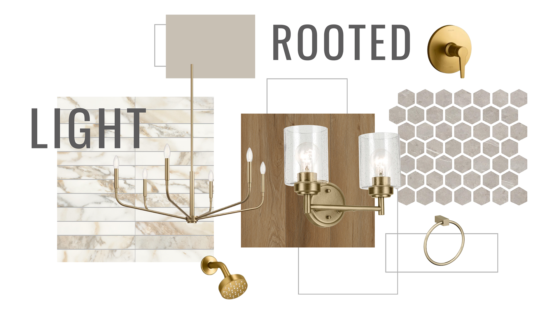 Rooted Light design mood theme featuring warm brass fixtures and natural finishes, including a modern chandelier, double sconce, showerhead, towel ring, and control valve, paired with marble-look tile, hexagon mosaic tile, and wood textures on a dark background.